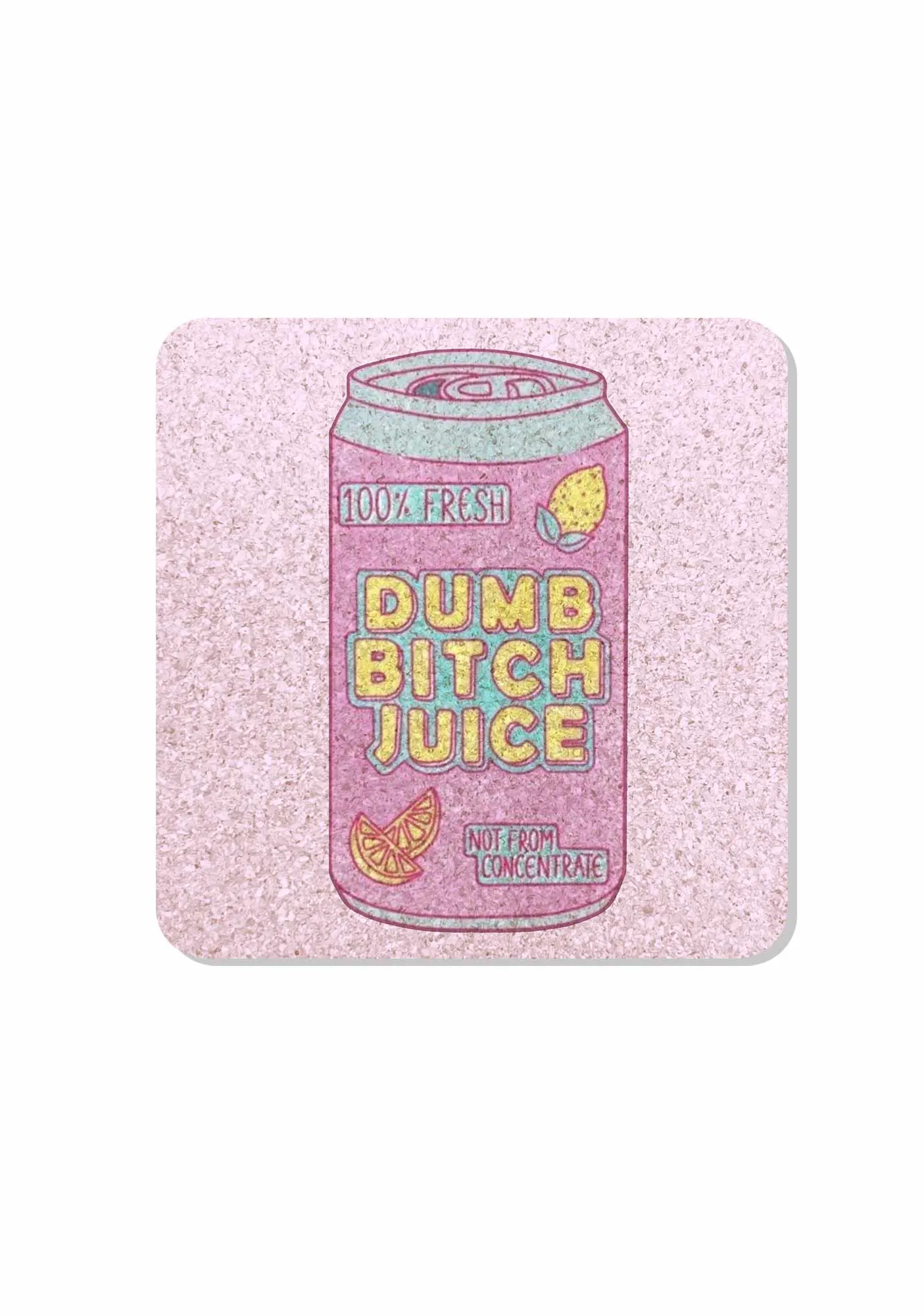 Dumb Bxxch Juice Y2K Cork Coaster Cherrykitten